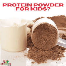protein powder for kids what pas