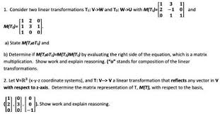 Consider Two Linear Transformations T1
