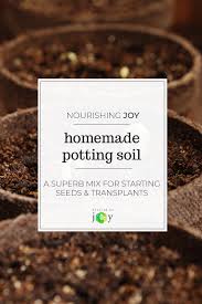 Homemade Potting Soil How To Make