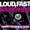 Loud, Fast Ramones: Their Toughest Hits [Bonus Disc]