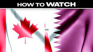 canada vs qatar how to watch stream