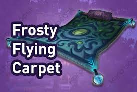 wow frosty flying carpet