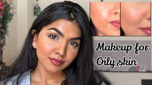 makeup tips for oily skin how to make