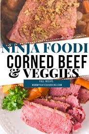 ninja foodi corned beef mommy s