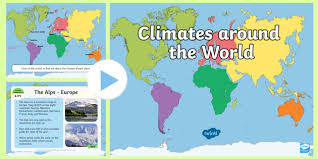 Climates Around The World Powerpoint Climates Climates