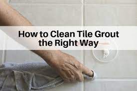 how to clean tile grout the right way