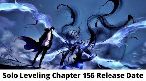 Dont forget to read the other manga updates. Solo Leveling Chapter 156 Release Date And Time Countdown When Is It Coming Out