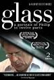 Glass: A Portrait of Philip in Twelve Parts