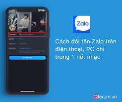 Cách đổi tên Zalo trên điện thoại và PC trong 1 nốt nhạc