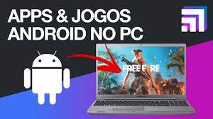 como rodar apps e jogos android no pc