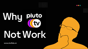 why pluto tv is not working and guide
