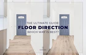 flooring direction which way is best