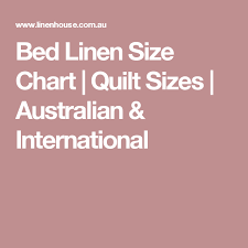 Bed Linen Size Chart Quilt Sizes Australian