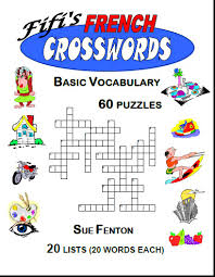 You can play it online or print it. French Crosswords Creative Talking Crossword Puzzles Mfp 123 It S Free Madame Fifi Publications Innovative Teaching Materials To Get Students Speaking In World Language Esl Language Arts And Other Classrooms