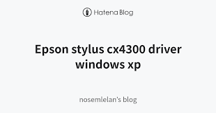 Fill in your details below or click an icon to log in voir pages partiellement imprimés dans l'aide. Epson Stylus Cx4300 Driver Windows Xp Nosemlelan S Blog