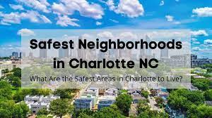 safest neighborhoods in charlotte nc