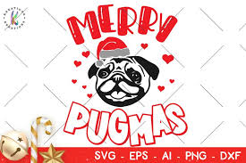 Other products you may like. Christmas Svg Merry Pugmas Svg Pug Dog Christmas 173990 Svgs Design Bundles