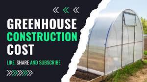 greenhouse construction cost in