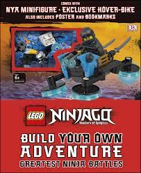 Buy LEGO NINJAGO Build Your Own Adventure Greatest Ninja Battles: with Nya  minifigure and exclusive Hover-Bike model (LEGO Build Your Own Adventure)  Book Online at Low Prices in India