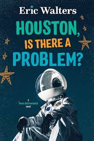 Houston, Is There A Problem?: Teen Astronauts #1, Book by Eric Walters (Paperback) | www.chapters.indigo.ca
