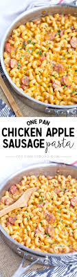 Transfer to a plate and set aside. One Pan Chicken Apple Sausage Pasta Yellowblissroad Com