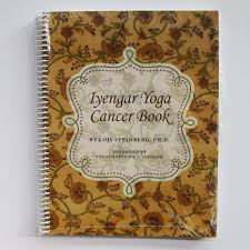 iyengar yoga cancer book iyengar yoga
