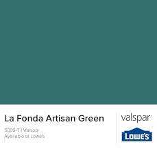 La Fonda Artisan Green From Valspar In 2019 Valspar Paint