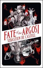 Fate Of The Argosi Sebastien De Castell