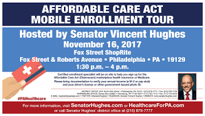 Get an online quote today. Sign Up For Affordable Care Act Coverage This Thursday Senator Vincent Hughes
