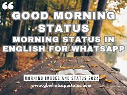 morning status in english for whatsapp
