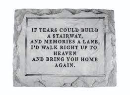 Check spelling or type a new query. If Tears Could Build A Stairway Memorial Stone In Beech Grove In The Rosebud Flowers Gifts