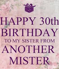 happy 30th birthday to my sister from