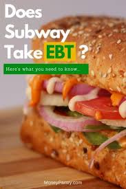does subway take ebt locations that