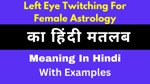 left eye twitching for female astrology