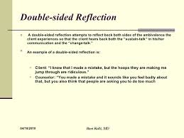 Types of reflective writing experiential reflection reading reflection approaches to reflective inquiry consider the purpose of reflection: Reflection On Counselling Interview