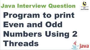 odd numbers using 2 threads in java