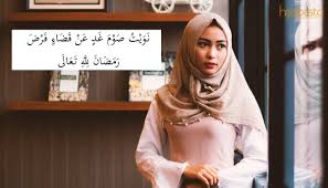 Niat puasa qadha (ganti) dapat dilafalkan dengan bahasa arab. Siapakah Wajib Mengantikan Puasa Ramadan Dan Ini Panduan Lengkap Hijabista