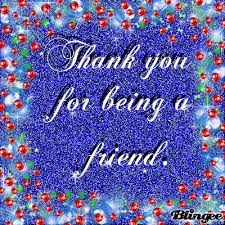 Image result for thank you for being a friend