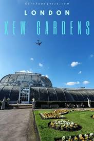 visiting kew gardens london is the
