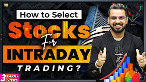 select stocks for intraday trading