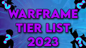warframe tierlist 2023 you
