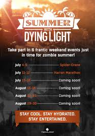 Dying Light Special Weekend Summer Events Revealed