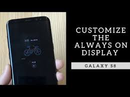 customize the galaxy s9 always on display