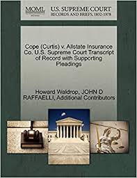 We're thrilled to see dave complete the cyber cope insurance certificate program, hays companies' senior vice president ryan anderson said of wasson's recent designation. Cope Curtis V Allstate Insurance Co U S Supreme Court Transcript Of Record With Supporting Pleadings Waldrop Howard Raffaelli John D Additional Contributors 9781270556671 Amazon Com Books