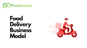 the food delivery business model a