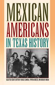 Books tagged as 'mexican history' by the listal community. Mexican Americans In Texas History Selected Essays The Portal To Texas History
