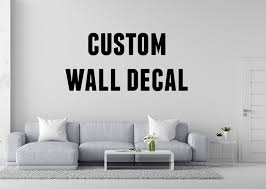 Custom Wall Decal Make Your Own