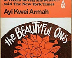 Image of Beautyful Ones Are Not Yet Born novel by Ayi Kwei Armah