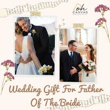father of the bride gifts