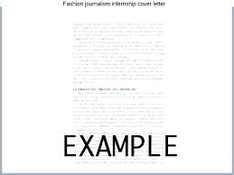 Fashion Cover Letter Intern For Internship Journalism No Experience